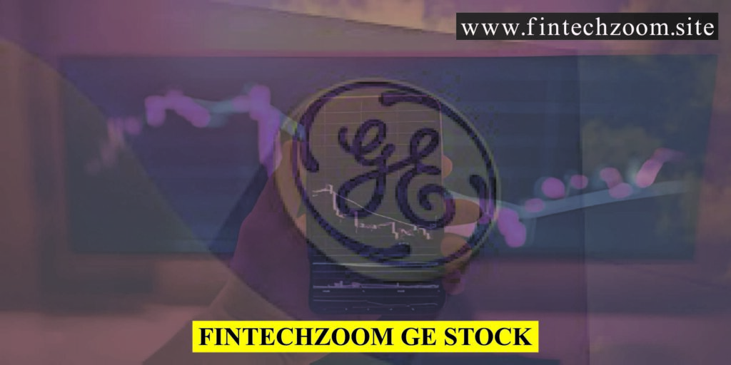 Fintechzoom GE Stock