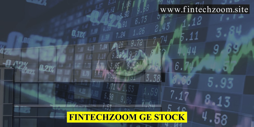 Fintechzoom GE Stock