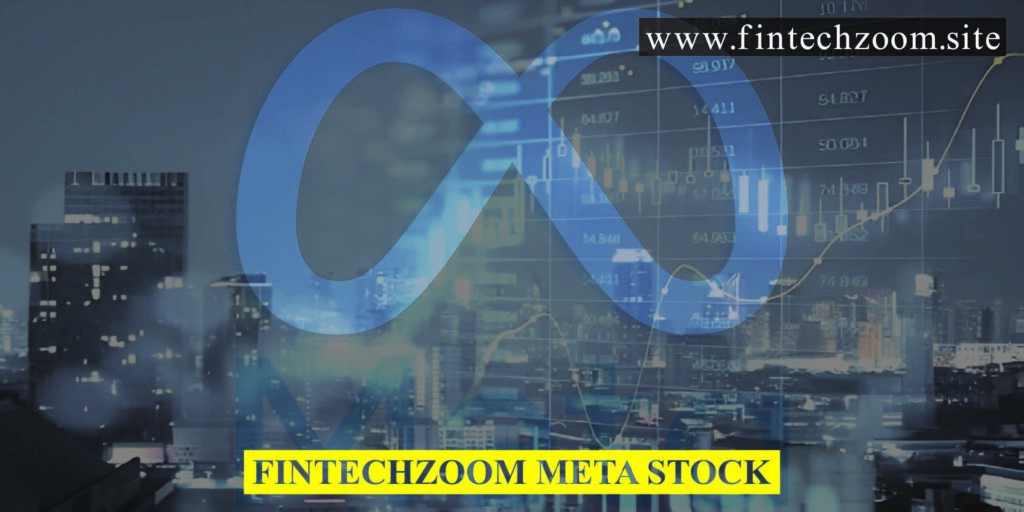 Fintechzoom Meta Stock