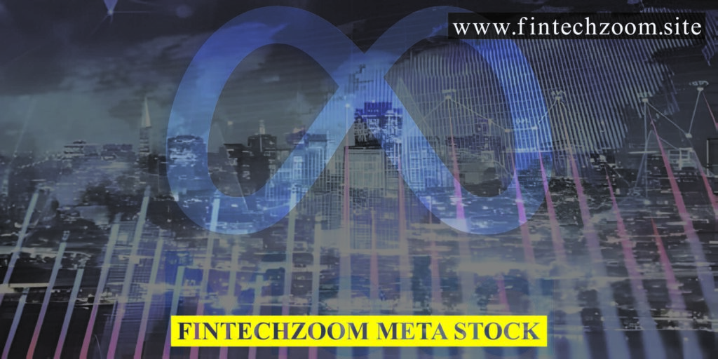 Fintechzoom Meta Stock