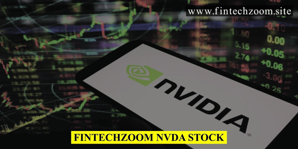 Fintechzoom NVDA Stock